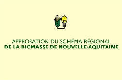 Approbation du schéma régional de la biomasse de Nouvelle-Aquitaine
