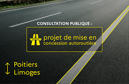 Concertation publique mise en concession autoroutière Poitiers-Limoges