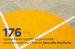 176 équipements sportifs de proximité subventionnés par l'Etat en Nouvelle-Aquitaine